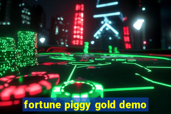 fortune piggy gold demo